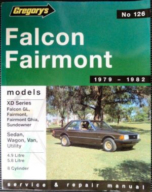 Falcon / Fairmont 79-82 Repair Manual (Gregory's 126)