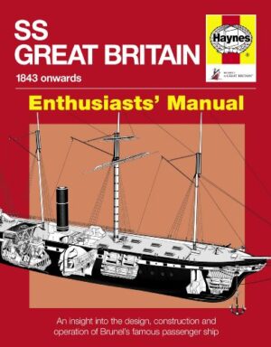 SS Great Britain 1843 onwards (Haynes H5105)