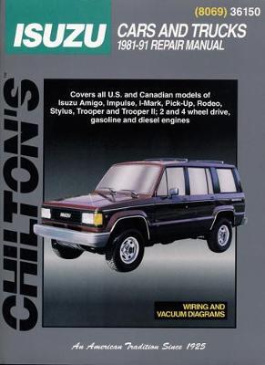 Isuzu Cars and Trucks 1981 -1991 (Chilton C36150)