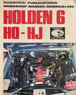 Holden 6  HQ and HJ (Scientific Publications 146 )