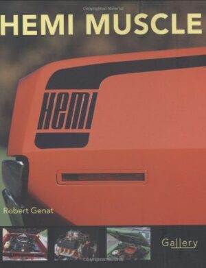 Hemi Muscle Gallery by Robert Genat (Motorbooks MBI 143375)