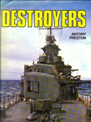 Destroyers by Antony Preston (Bison Books Destroyers)