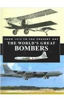 The World's Great Bombers from 1914 to the present day (SB Publications)